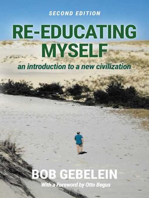 cover image of RE-EDUCATING MYSELF: an introduction to a new civilization